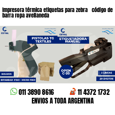 Impresora térmica etiquetas para zebra  código de barra ropa avellaneda